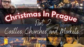 Prague Christmas Markets! A beautiful winter city adventure! Castle, Church and Markets!