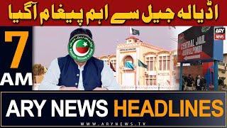 ARY News 7 AM Headlines 4th May 2024 | Big Message From Adiala Jail