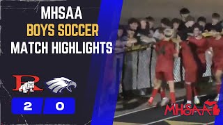 MHSAA BOYS MATCH HIGHLIGHTS: Romeo HS vs Utica Eisenhower HS