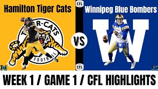 Hamilton Tiger Cats vs Winnipeg Blue Bombers | 2021 CFL Week 1 | Highlights
