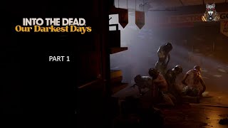 Into The Dead Demo - Part 1 Surviving The Apocalypse