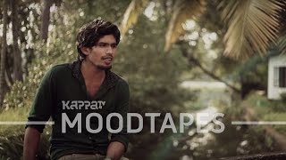 Azhalinte Azhangalil -  Sanju Samjith - Moodtapes - Kappa TV