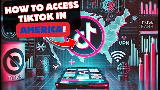 TIKTOK BAN - HOW TO STILL ACCESS TIKTOK IN AMERICA!