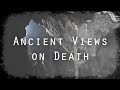 Ancient Views on Death