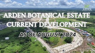 ARDEN BOTANICAL VILLAGE | CURRENT DEVELOPMENT AS OF AUGUST 2024 | +639054117178