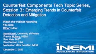 Counterfeit Components Tech Topic Series: Emerging Trends in Counterfeit Detection and Mitigation