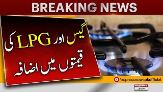 Gas Prices Increase  | Inflation In Pakistan | Breaking News | Express News
