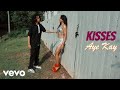 Aye Kay - Kisses (Official Music Video)