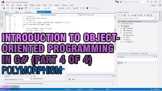 Polymorphism (Part 4 of 4) – Introduction to Object-Oriented Programming in C#