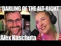 Falling Out With The Dissident Right, Alex Kaschuta