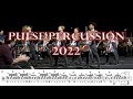 Pulse Percussion 2022 - Learn The Beats (Multi-Cam)