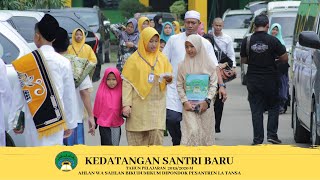 LA TANSA - Suasana Kedatangan Santri Baru 2019