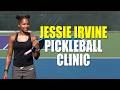 Jessie Irvine Pickleball Clinic