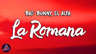 La Romana Feat. El Alfa - Bad Bunny (Lyric/Letra)