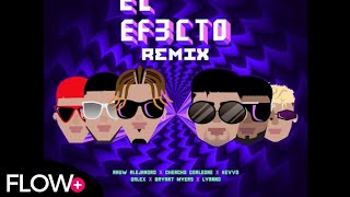 El Efecto Remix - Rauw Alejando x Chencho Corleone x Kevvo x Dalex x Bryant Myers x Lyanno