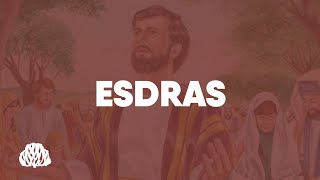 ESDRAS - Panorama Bíblico