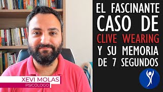 El fascinante caso de Clive Wearing y su memoria de 7 segundos 🕑
