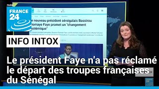 Non, Bassirou Diomaye Faye n’a pas exigé le retrait des troupes françaises du Sénégal