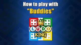 How to play with buddies in Ludo King