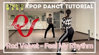 Red Velvet - Feel My Rhythm ダンスレクチャー｜KPOP Dance Tutorial｜Dance Studio MARU  (Kyo-ka)