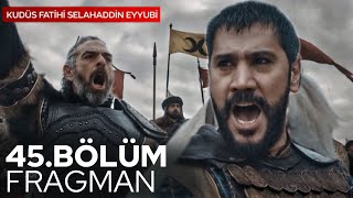 Kudüs Fatihi Selahaddin Eyyubi 45.Bölüm Fragmanı BÜYÜK SAVAŞ | Analiz