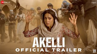Akelli - Official Trailer | Nushrratt Bharuccha | 25th August