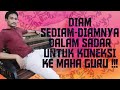 TIPS PRAKTEK KHOLWAT MENAIKKAN KESADARAN KE DZAT MAHA SUCI MEMANDANG WUJUDNYA