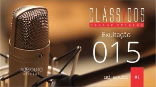 Exultação 15 (A Deus demos glórai) - Ad Souto