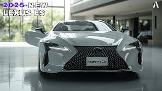 LATEST CONCEPT!!!2025 Lexus ES-Desain Regreshed and Trailsport NEW Trim !