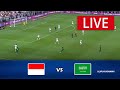 🔴[LIVE] Indonesia vs Saudi Arabia | FIFA World Cup 2026 Qualifiers Asian | Match Live Today