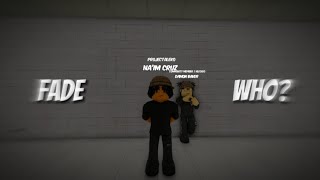 Fade Who? | Roblox South Bronx The Trenches