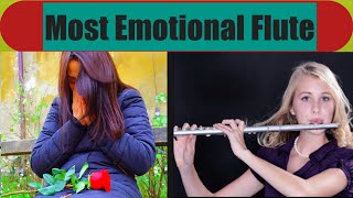Most Emotional Flute Music|Heart Touching Flute Instrumental Music|Feel Some Hope