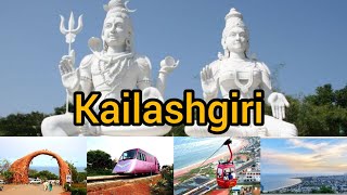 Kailashgiri Vizag / Vizag Tourist Places /  Kailashgiri Hill Park / Vizag