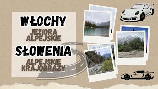 Włochy - Lago del Predil, Laghi di Fusine, Słowenia - wycieczka objazdowa - alpejskie krajobrazy