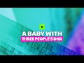 This Is The First UK Born Baby With Three People's DNA