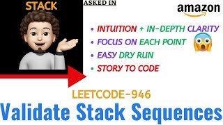 Validate Stack Sequences | Leetcode - 946 | AMAZON | Explanation ➕ Live Coding