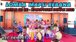 LOMBA MAPSI REBANA ANTAR SD SE KABUPATEN DEMAK 2023