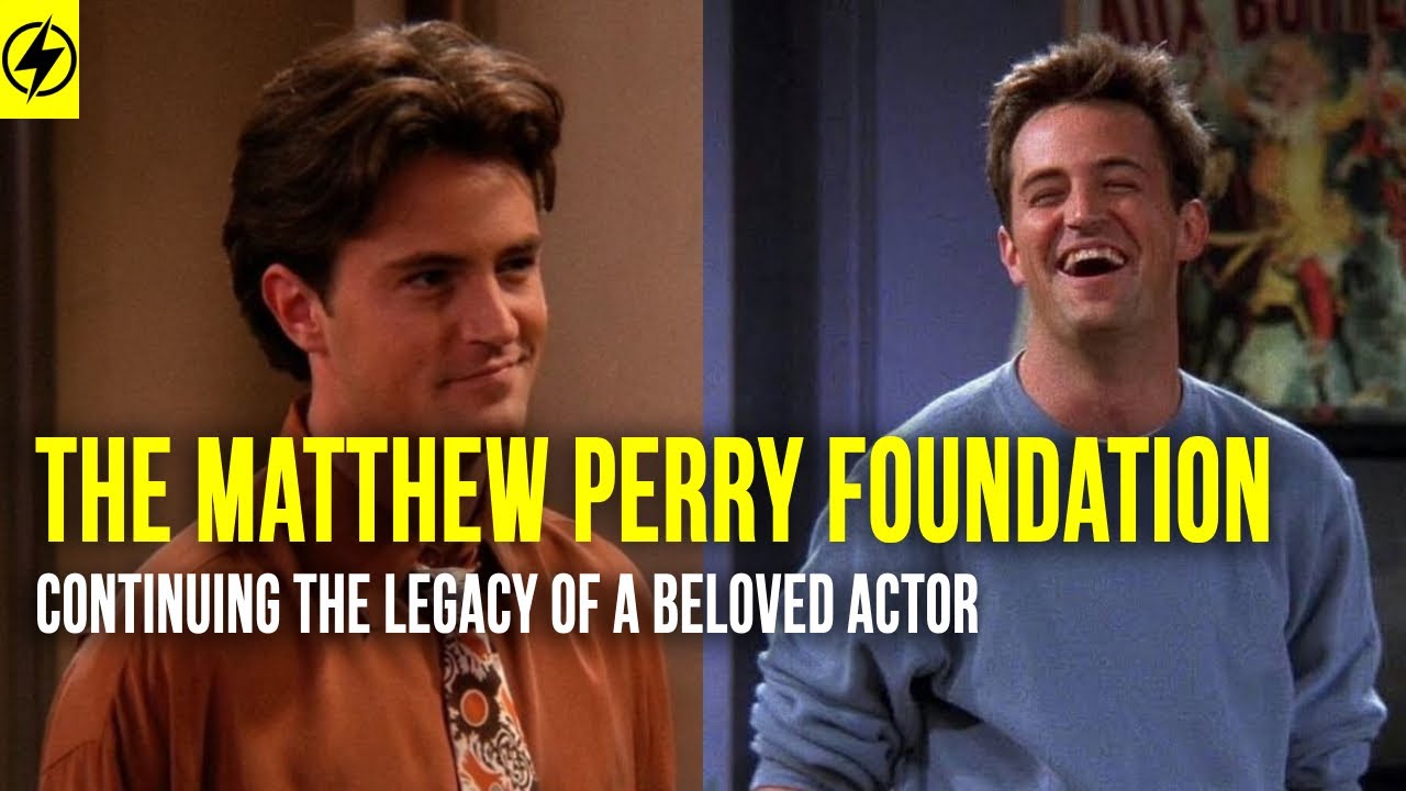 Honoring Matthew Perry: Friends And Family Unveil Foundation For ...