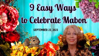 9 Easy Ways to Celebrate Mabon! September 23, 2023! Pagan Fun!