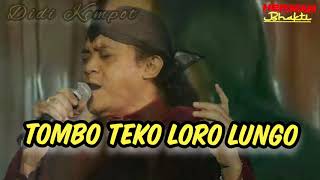 Lagu terbaru sebelum didi kempot wafat Tombo Teko Loro Lungo DIDI KEMPOT