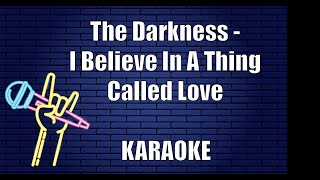 The Darkness - I Believe In A Thing Called Love (Karaoke)