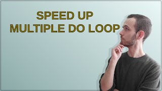 Mathematica: Speed up multiple Do loop