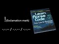 Morse Code Tutorial - [ ! ] Exclamation mark
