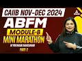 CAIIB ABFM Mini Marathon #2 | CAIIB ABFM Module B | CAIIB Online Classes #2 | CAIIB Nov 2024