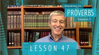 Studies in Proverbs | Chapter 3 | Lesson 10