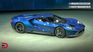 Here's the 2016 Ford GT Supercar DEBUT on Everyman Driver Dave Erickson