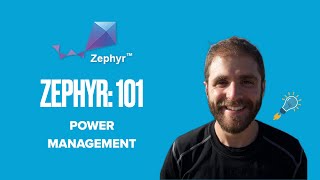 Zephyr 101 - Power Management