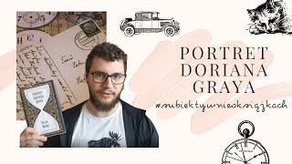 #subiektywnieoksiążkach - Portret Doriana Graya