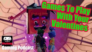 Games To Play With Your Valentine, Coop Games that are chilli– Ep 40