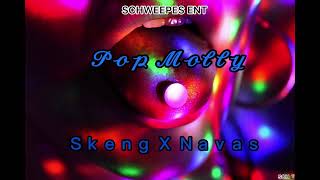 Skeng X Navas - Pop Molly (Official Audio)